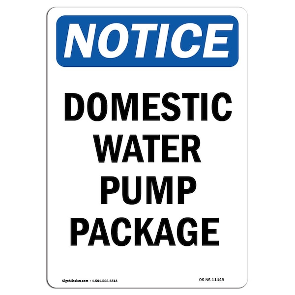 Safety Sign, OSHA Notice, 5" Height, Domestic Water Pump Package Sign, Portrait, 10PK